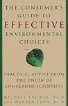 The Consumer's Guide to Effective Environmental Choices: Practical Advice from The Union of Concerned Scientists