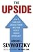 The Upside by Adrian J. Slywotzky The Upside by Adrian J. Slywotzky
