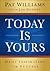 Today Is Yours by Pat Williams