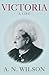 Victoria: A Life
