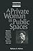 A Private Woman in Public S...