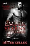 Ember Yearns by Ditter Kellen