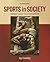 Sports in Society: Issues and Controversies