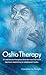 Osho Therapy by Svagito R. Liebermeister