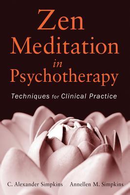 Zen Meditation in Psychotherapy: Techniques for Clinical Practice (Paperback)