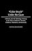 Color Struck Under the Gaze: Ethnicity and the Pathology of Being in the Plays of Johnson, Hurston, Childress, Hansberry, and Kennedy (Contributions ... African Studies: Contemporary Black Poets)