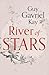 River of Stars (Under Heaven #2)