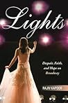 Lights: Despair, Faith, and Hope on Broadway