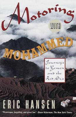 Motoring with Mohammed: Journeys to Yemen and the Red Sea (Paperback)