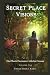 Secret Place Visions - Volume One by Ryker Ridge Kern