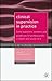 Clinical Supervision in Practice: Some Questions, Answers and Guidelines for Professionals in Health and Social Care (The Essentials of Nursing Management Series, 6)