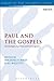 Paul and the Gospels: Christologies, Conflicts and Convergences