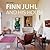Finn Juhl and His House