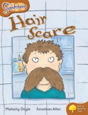 Hair Scare (Oxford Reading Tree: Level 8: Snapdragons)