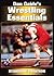 Dan Gable's Wrestling Essentials by Dan Gable