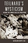 Teilhard's Mystic...