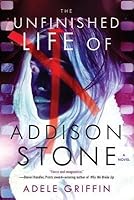 The Unfinished Life of Addison Stone