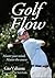 Golf Flow by Gio Valiante