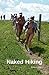 Naked Hiking