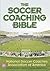 The Soccer Coaching Bible