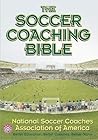 The Soccer Coaching Bible The Soccer Coaching Bible
