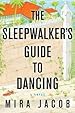 Image for The Sleepwalker's Guide to Dancing