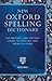 New Oxford Spelling Dictionary: The Writers' and Editors' Guide to Spelling and Word Division (Reference)