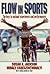 Flow in Sports by Susan A. Jackson