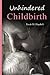 Unhindered Childbirth: wisd...