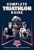 Complete Triathlon Guide