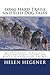 Long Hard Trails and Sled Dog Tales: My adventures in tracking dogteams across Alaska, and what I learned along the way