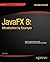 JavaFX 8 by Mark Heckler