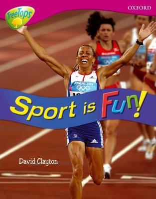 Oxford Reading Tree: Level 10: Treetops Non-Fiction: Sport Is Fun!