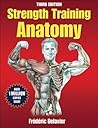Strength Training Anatomy by Frédéric Delavier