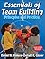 Essentials of Team Building: Principles and Practices