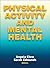 Physical Activity and Mental Health