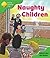 Oxford Reading Tree: Stage 2: Patterned Stories: Naughty Children
