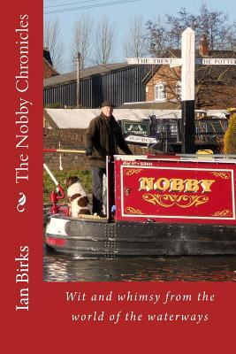 The Nobby Chronicles: Wit and whimsy from the world of the waterways