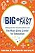 Think Big, Start Small, Move Fast: A Blueprint for Transformation from the Mayo Clinic Center for Innovation