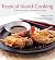 Tropical Island Cooking: Tr...