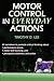 Motor Control in Everyday A...