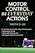 Motor Control in Everyday Actions by Tim Lee