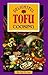 Delightful Tofu Cooking by Eng Tie Ang