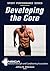 Developing the Core