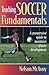 Teaching Soccer Fundamentals by Nelson McAvoy