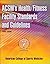 ACSM's Health/Fitness Facility Standards and Guidelines