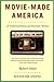 Movie-Made America: A Cultural History of American Movies