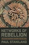 Networks of Rebellion: Explaining Insurgent Cohesion and Collapse (Cornell Studies in Security Affairs)