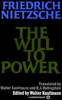 The Will to Power by Friedrich Nietzsche