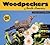 Woodpeckers of North America: A Naturalist's Handbook (BirdNerd Natural History)